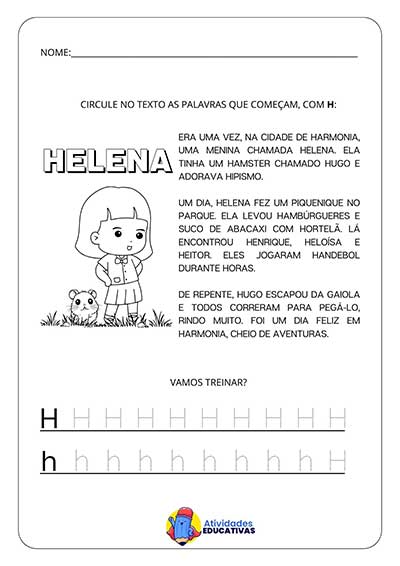 Atividade Letra H - Leia o texto e cubra as letras pontilhadas